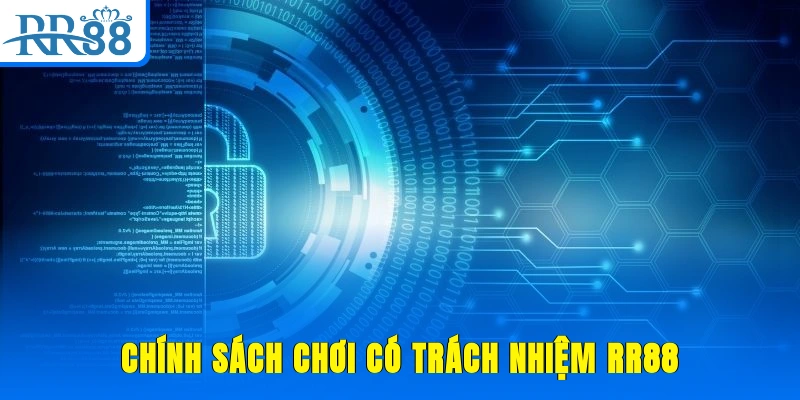 Chính sách chơi có trách nhiệm RR88