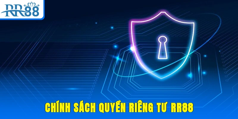 Chính sách quyền riêng tư RR88
