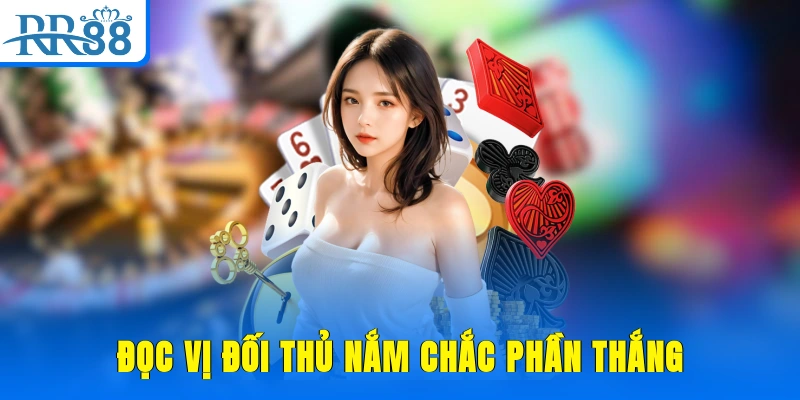 Đọc vị đối thủ nắm chắc phần thắng