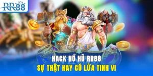hack nổ hũ rr88