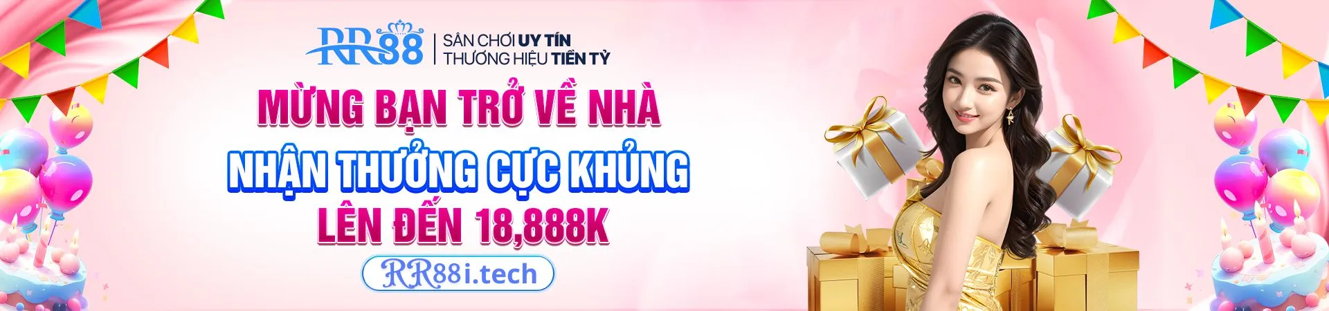 mừng bạn trở về nhà, nhận thưởng cục khưng lên đến 18,888k