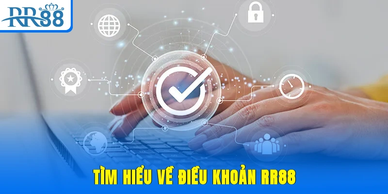 Tìm hiểu về điều khoản RR88
